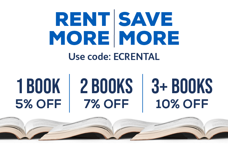 Rent More, Save More - Use code ECRENTAL and get 5% off 1 book or 7% off 2 books or 10% off 3+ books