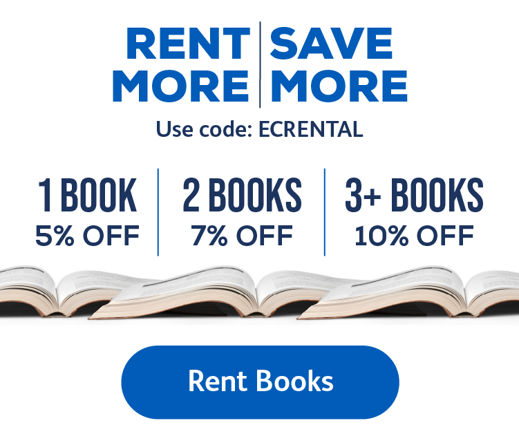 Rent More, Save More - Use code ECRENTAL and get 5% off 1 book or 7% off 2 books or 10% off 3+ books